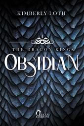 Obsidian. The dragon kings. Vol. 1