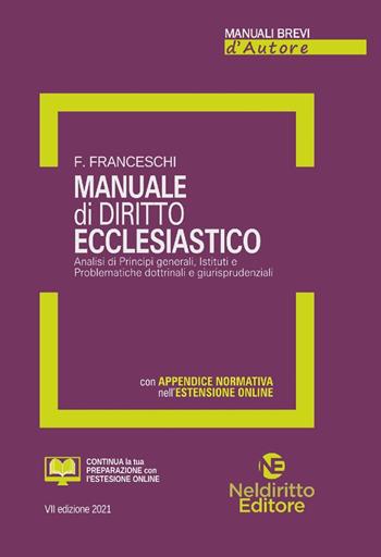 Manuale di diritto ecclesiastico. Nuova ediz. - Fabio Franceschi - Libro Neldiritto Editore 2021, Manuali brevi d'autore | Libraccio.it