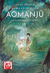Aomanju. La foresta degli spiriti. Vol. 1
