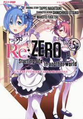 Re: zero. Starting life in another world. Una settimana alla magione. Vol. 5