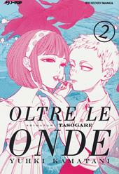 Oltre le onde. Shimanami tasogare. Vol. 2