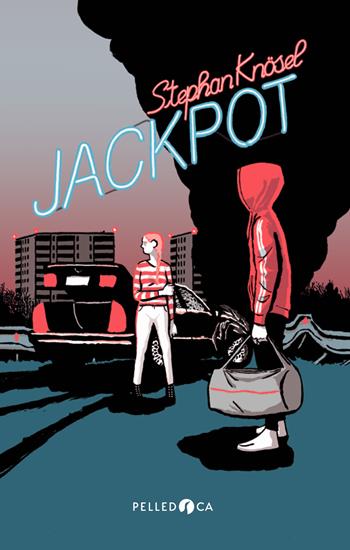 Jackpot - Stephan Knösel - Libro Pelledoca Editore 2018, NeroInchiostro | Libraccio.it