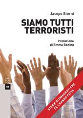 Siamo tutti terroristi