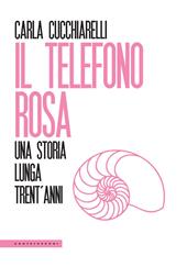 Il telefono rosa. Una storia lunga trent'anni