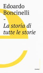 La storia di tutte le storie