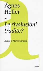 Le rivoluzioni tradite?