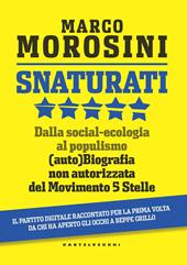 Snaturati. Dalla social-ecologia al populismo