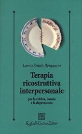 Terapia ricostruttiva interpersonale per la rabbia, l’ansia e la depressione