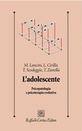 L'adolescente. Psicopatologia e psicoterapia evolutiva