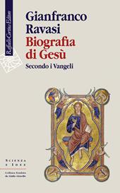 Biografia di Gesù. Secondo i Vangeli