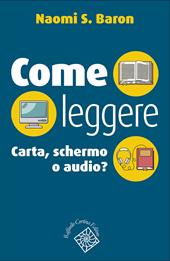 Come leggere. Carta, schermo o audio?