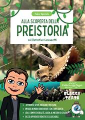 Alla scoperta della preistoria con il detective Lorenzetti. Indaga, affronta missioni e sfide per imparare la storia in modo divertente. Classe 3