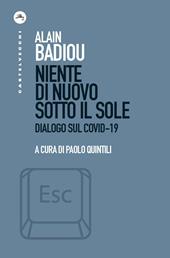 Niente di nuovo sotto il sole. Dialogo sul Covid-19