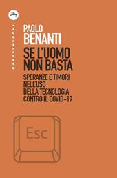 Se l'uomo non basta. Speranze e timori nell’uso della tecnologia contro il Covid-19