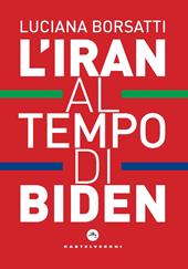 L'Iran al tempo di Biden