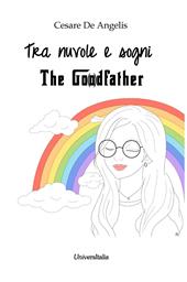 Tra nuvole e sogni. The go(o)dfather