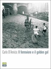 Il ferroviere e il golden gol