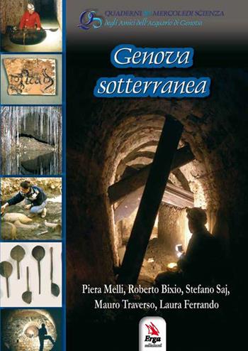 Genova sotterranea  - Libro ERGA 2022, Quaderni dei mercoledì scienza | Libraccio.it