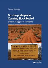 Da che parte per la Canning Stock Route? Diario di un viaggio non completato