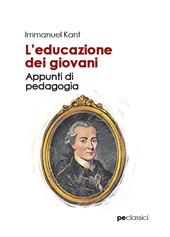 L'educazione dei giovani. Appunti di pedagogia