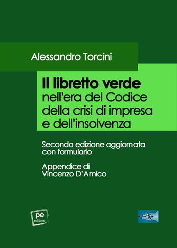 Il libretto verde nell'era del codice della crisi di impresa e dell'insolvenza - Alessandro Torcini - Libro Primiceri Editore 2023, FastLaw | Libraccio.it