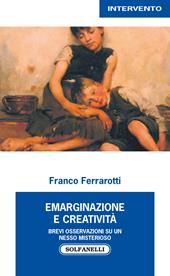 Emarginazione e creatività. Brevi osservazioni su un nesso misterioso