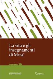 La vita e gli insegnamenti di Mosè