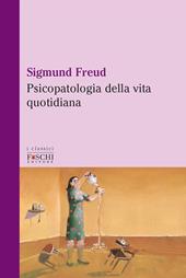 Psicopatologia della vita quotidiana