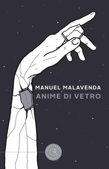 Anime di vetro - Manuel Malavenda - Libro bookabook 2021, Narrativa | Libraccio.it