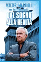 Dal sogno alla realtà