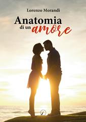 Anatomia di un amore