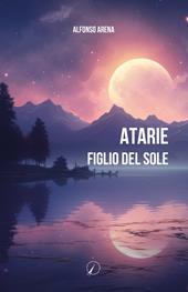 Atarie. Figlio del Sole