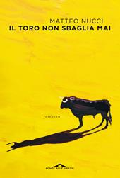 Il toro non sbaglia mai