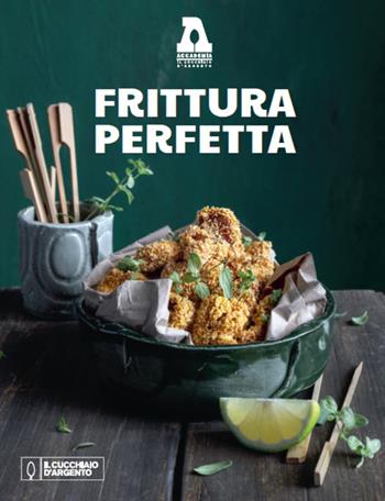 Frittura perfetta  - Libro Editoriale Domus 2023, Nuove proposte Cucchiaio d'argento | Libraccio.it