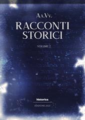 Racconti storici 2023. Vol. 2