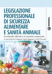 Legislazione professionale di sicurezza alimentare e sanità animale. Il controllo ufficiale e le autorità competenti