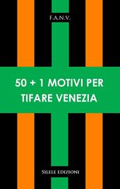 50+1 motivi per tifare Venezia