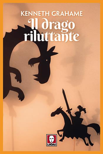 Il drago riluttante - Kenneth Grahame - Libro Lindau 2018, Grandi avventure seguendo una stella! | Libraccio.it