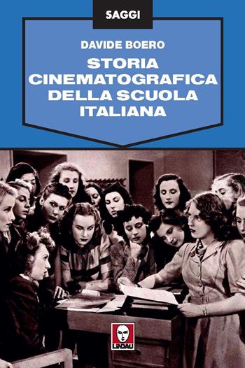 Storia cinematografica della scuola italiana - Davide Boero - Libro Lindau 2022, Saggi | Libraccio.it