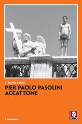 Pier Paolo Pasolini. Accattone. Nuova ediz.