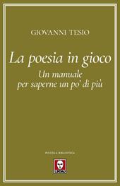 La poesia in gioco. Un manuale per saperne un po' di più