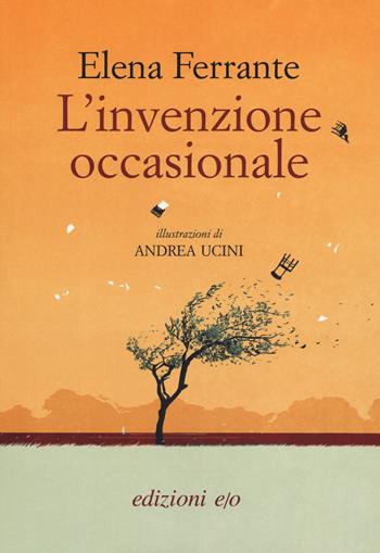 L'invenzione occasionale - Elena Ferrante - Libro E/O 2019 | Libraccio.it