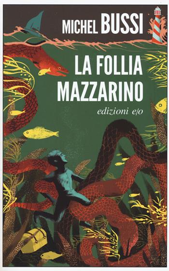 La follia Mazzarino - Michel Bussi - Libro E/O 2019, Dal mondo | Libraccio.it