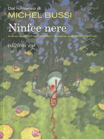 Ninfee nere - Michel Bussi, Frèdèric Duval - Libro E/O 2019 | Libraccio.it