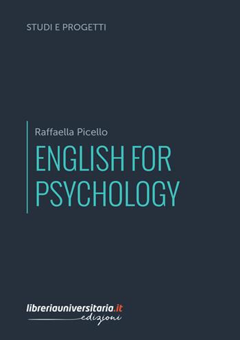 English for psychology - Raffaella Picello - Libro libreriauniversitaria.it 2023, Studi e progetti di ricerca | Libraccio.it
