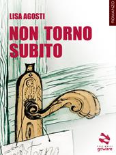 Non torno subito