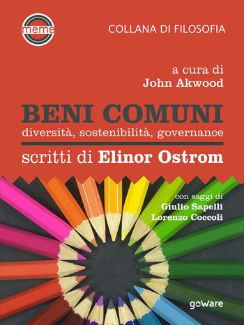 Beni comuni. Diversità, sostenibilità, governance. Scritti di Elinor Ostrom  - Libro goWare 2019, Meme | Libraccio.it