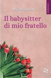 Il babysitter di mio fratello