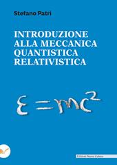 Introduzione alla meccanica quantistica relativistica