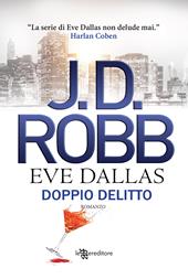 Doppio delitto. Eve Dallas